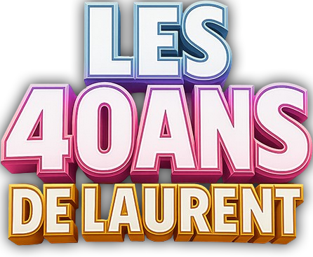 Les 40 ans de Laurent